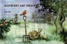 Raspberry and Turner