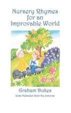 Nursery Rhymes for an Improvable World