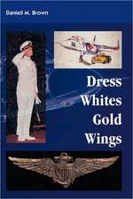 Dress Whites, Gold Wings