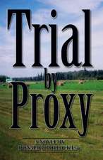 Trial by Proxy