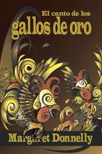 El Canto de Los Gallos de Oro: A Mid-Life Gap Year Around Southern Europe