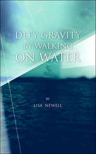 Defy Gravity by Walking on Water