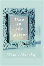 Time in the Mirror