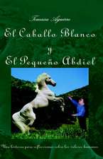 El Caballo Blanco y El Peque&ntildeo Abdiel