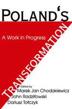 Poland's Transformation: A Work in Progress