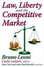 Law, Liberty, and the Competitive Market