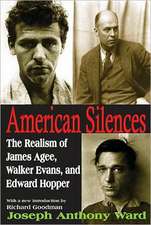 American Silences: The Realism of James Agee, Walker Evans, and Edward Hopper