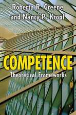 Competence: Select Theoretical Frameworks