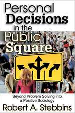 Personal Decisions in the Public Square