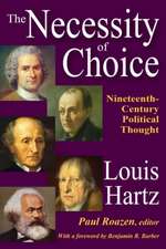 The Necessity of Choice: Nineteenth Century Political Thought