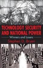 Technology Security and National Power: Winners and Losers