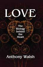 Love: The Biology Behind the Heart