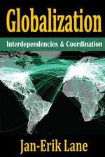 Globalization: Interdependencies and Coordination