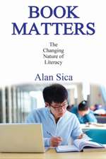 Book Matters: The Changing Nature of Literacy