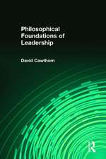 Philosophical Foundations of Leadership