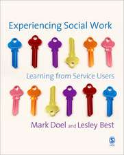 Experiencing Social Work: Learning from Service Users