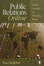 Public Relations Online: Lasting Concepts for Changing Media