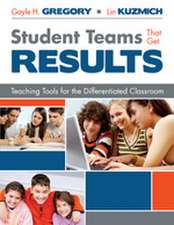 Student Teams That Get Results: Teaching Tools for the Differentiated Classroom