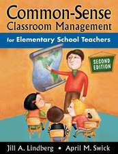 Common-Sense Classroom Management for Elementary School Teachers