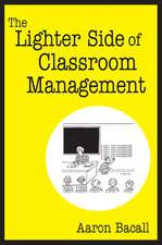 The Lighter Side of Classroom Management