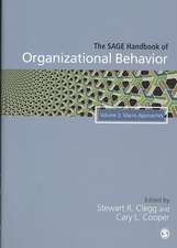 The SAGE Handbook of Organizational Behavior: Volume Two: Macro Approaches