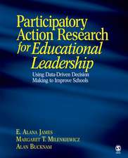 Participatory Action Research for Educational Leadership: Using Data-Driven Decision Making to Improve Schools