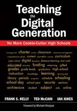 Teaching the Digital Generation: No More Cookie-Cutter High Schools