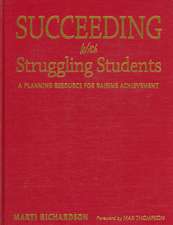 Succeeding With Struggling Students: A Planning Resource for Raising Achievement