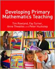 Developing Primary Mathematics Teaching: Reflecting on Practice with the Knowledge Quartet