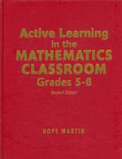 Active Learning in the Mathematics Classroom, Grades 5-8