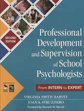 Professional Development and Supervision of School Psychologists: From Intern to Expert