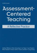 Assessment-Centered Teaching: A Reflective Practice