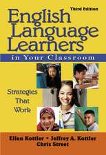 English Language Learners in Your Classroom: Strategies That Work