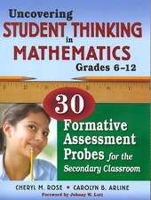 Uncovering Student Thinking in Mathematics, Grades 6-12: 30 Formative Assessment Probes for the Secondary Classroom