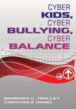 Cyber Kids, Cyber Bullying, Cyber Balance