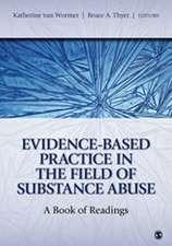 Evidence-Based Practice in the Field of Substance Abuse: A Book of Readings