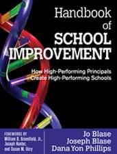 Handbook of School Improvement: How High-Performing Principals Create High-Performing Schools