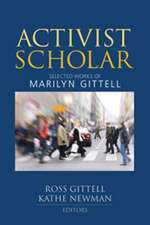 Activist Scholar: Selected Works of Marilyn Gittell