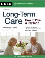 Long-Term Care: How to Plan and Pay for It