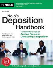 Nolo's Deposition Handbook: The Essential Guide for Anyone Facing or Conducting a Deposition