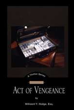 Esq., M: Act of Vengeance