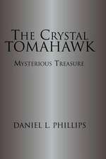 The Crystal Tomahawk