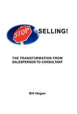 Hogan, B: Stop Selling