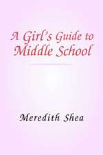 Meredith's Guide to Middle School