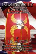 Austin, J: Immortally Roman