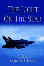 Dotson, R: Light on the Star