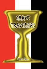 GRAVE TRAVELERS