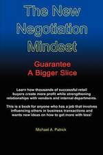 The New Negotiation Mindset