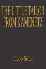 THE LITTLE TAILOR FROM KAMENETZ