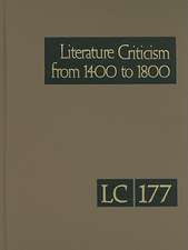 Literature Criticism from 1400 to 1800, Volume 177